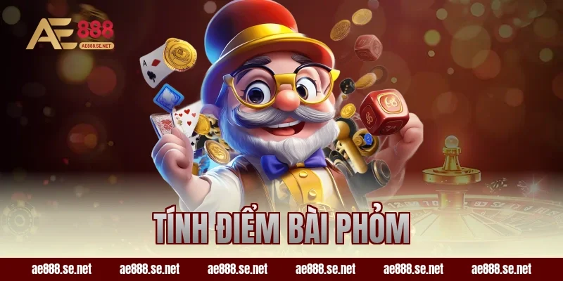 AE888 Hướng Dẫn Cách Tính Điểm Bài Phỏm Dễ Hiểu Nhất